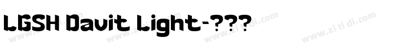 LGSH Davit Light字体转换 LGSH Davit Light字体转换